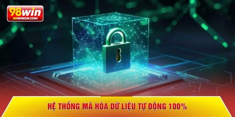 Hệ thống mã hóa dữ liệu tự động 100%