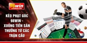 Kèo phạt góc 98win - Xuống tiền săn thưởng từ các trận cầu